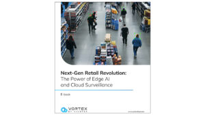Next-Gen Retail Revolution: The Power of Edge AI and Cloud Surveillance